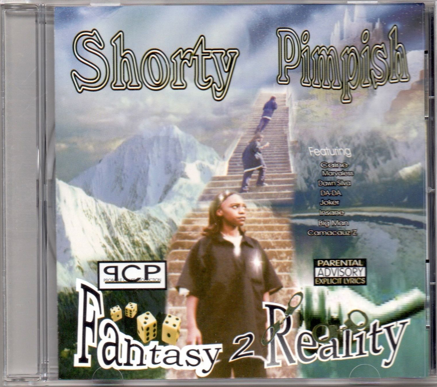 Fantasy 2 Reality by Shorty Pimpish (CD 2002 Probable Cause 